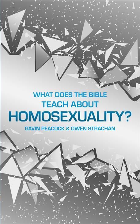 What Does the Bible Teach About Homosexuality? 9781527104778