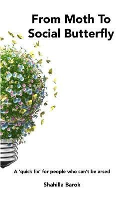 From Moth To Social Butterfly By Barok 9781527205178 (Paperback)
