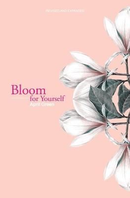Bloom for Yourself By Green, April 9781527216754 (Paperback)