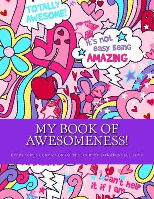 My Book of Awesomeness! By Mary Loanga-Balamba 9781527220553