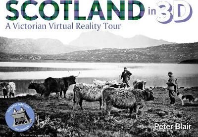 Scotland in 3D By Peter Blair 9781527225527 (Hardback)