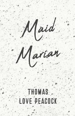 Maid Marian By Peacock 9781528704335 (Paperback)