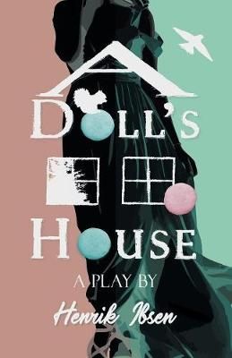 A Doll's House By Ibsen, Henrik 9781528705707 (Paperback)