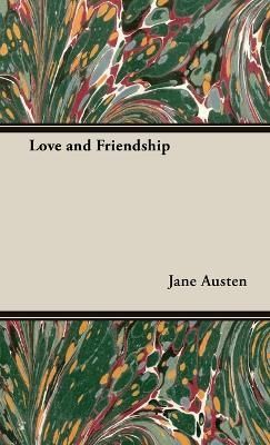 Love and Friendship By Jane Austen 9781528771627 (Hardback)