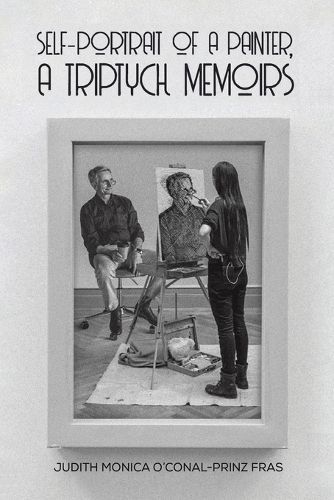 Self-Portrait of a Painter, a Triptych Memoirs 9781528909488