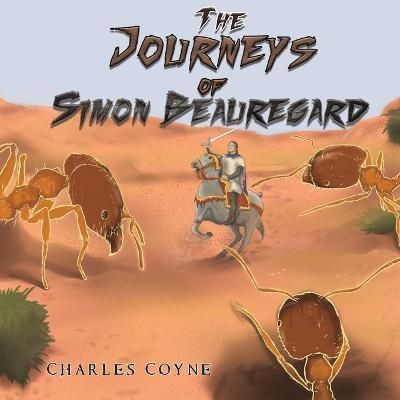Journeys of Simon Beauregard By Charles Coyne 9781528930147