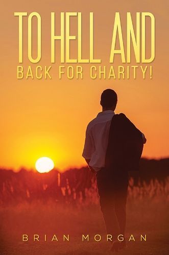To Hell And Back For Charity! By Morgan 9781528985239 (Paperback)