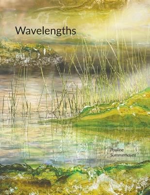 Wavelengths By Pauline Summerhayes 9781528989749 (Paperback)