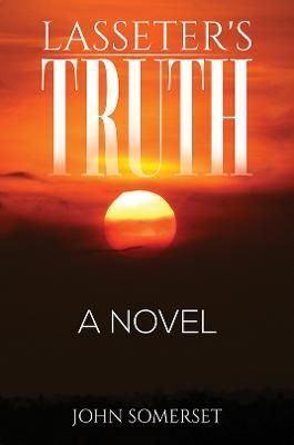 Lasseter's Truth By John Somerset 9781528994187 (Paperback)