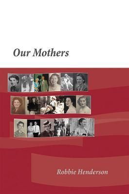 Our Mothers By Robbie Henderson 9781528999434 (Paperback)