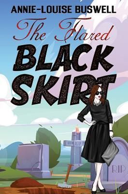 Flared Black Skirt By Annie-Louise Buswell 9781528999670 (Paperback)