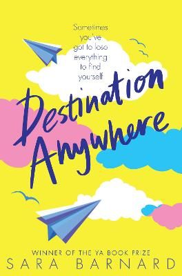Destination Anywhere By Sara Barnard 9781529003581 (Paperback)