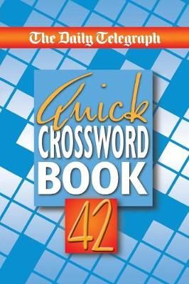 Daily Telegraph Quick Crossword Book 42 By Telegraph Group Limited