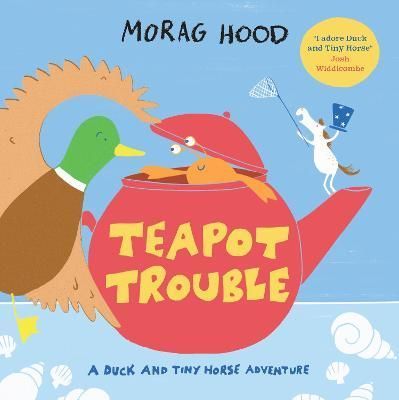 Teapot Trouble By Morag Hood 9781529026146 (Paperback)