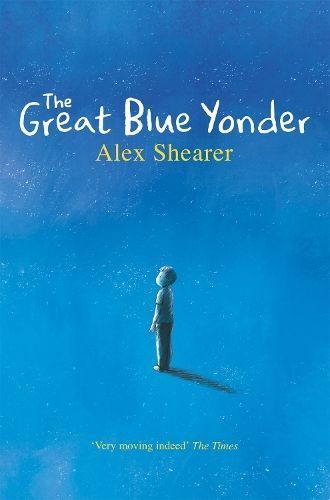 The Great Blue Yonder By Alex Shearer 9781529029772 (Paperback)