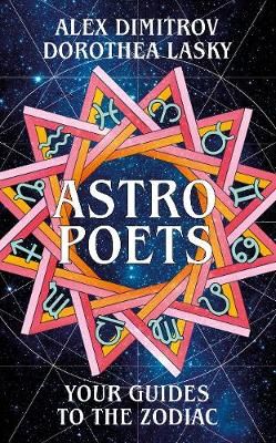Astro Poets By Alex Dimitrov, Dorothea Lasky 9781529029963 (Hardback)