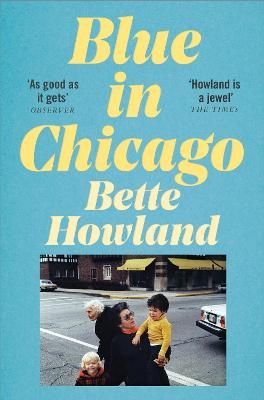 Blue in Chicago By Bette Howland 9781529035858 (Paperback)