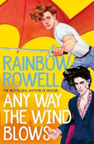 Any Way the Wind Blows By Rainbow Rowell 9781529039917 (Paperback)
