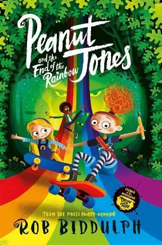 Peanut Jones and the End of the Rainbow By Rob Biddulph 9781529040616