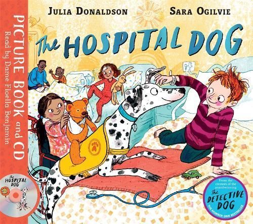 The Hospital Dog By Julia Donaldson (author), Sarah Ogilvie (artist)