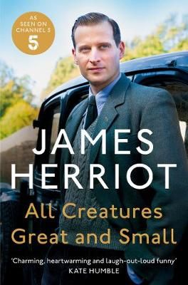 All Creatures Great and Small By James Herriot, James Herriot