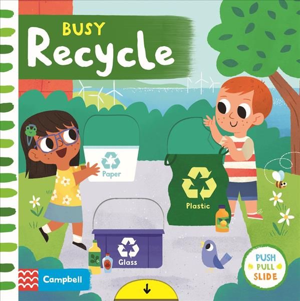 Busy Recycle By Melanie Matthews (artist) 9781529051261 (Board book)