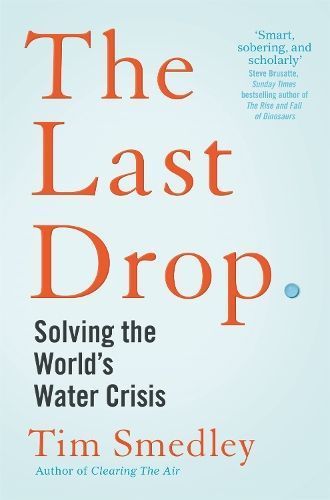 The Last Drop By Tim Smedley 9781529058178 (Paperback)