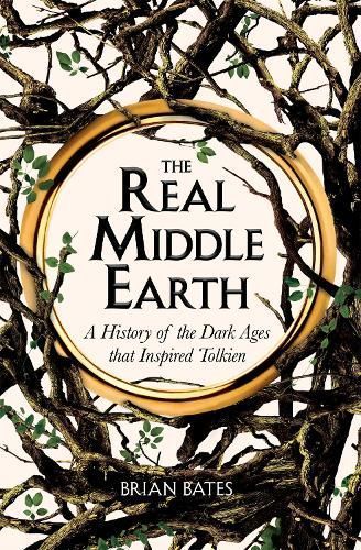 The Real Middle-Earth By Brian Bates 9781529059601 (Paperback)