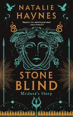 Stone Blind By Natalie Haynes 9781529061475 (Hardback)