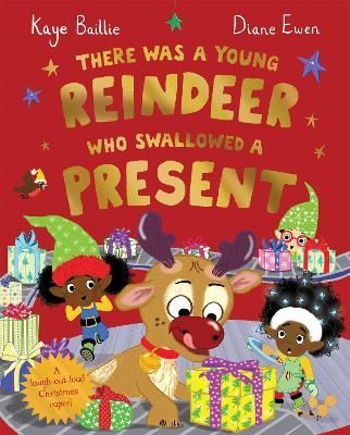 There Was a Young Reindeer Who Swallowed a Present 9781529068597