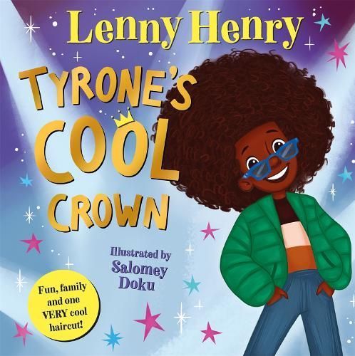 Tyrone's Cool Crown By Lenny Henry (author), Salomey Doku (artist)