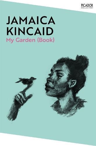 My Garden (Book) By Jamaica Kincaid 9781529077063 (Paperback)