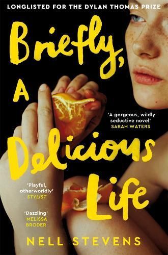 Briefly, a Delicious Life By Nell Stevens 9781529083446 (Paperback)