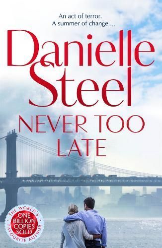 Never Too Late By Danielle Steel 9781529085587 (Hardback)
