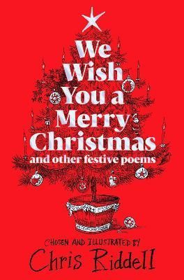 We Wish You a Merry Christmas and Other Festive Poems 9781529086423