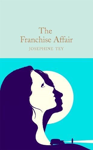 The Franchise Affair By Josephine Tey 9781529090376 (Hardback)