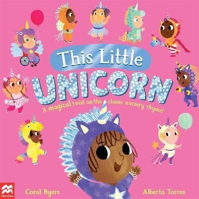 This Little Unicorn By Coral Byers (author), Alberta Torres (artist)