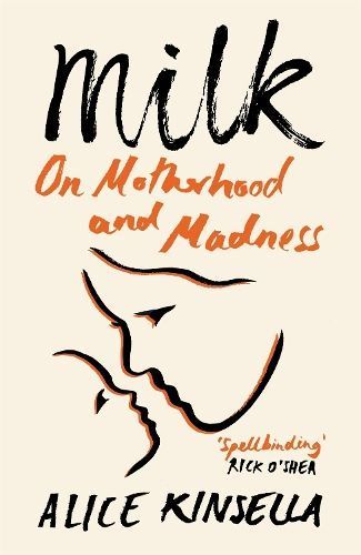 Milk By Alice Kinsella 9781529097979 (Paperback)