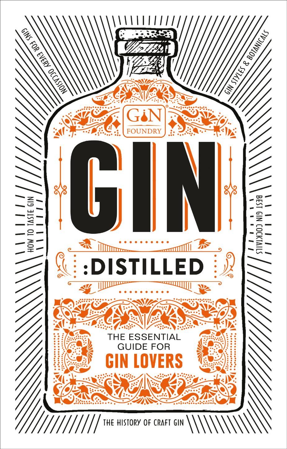 Gin Distilled By Gin Foundry 9781529102857 (Hardback)