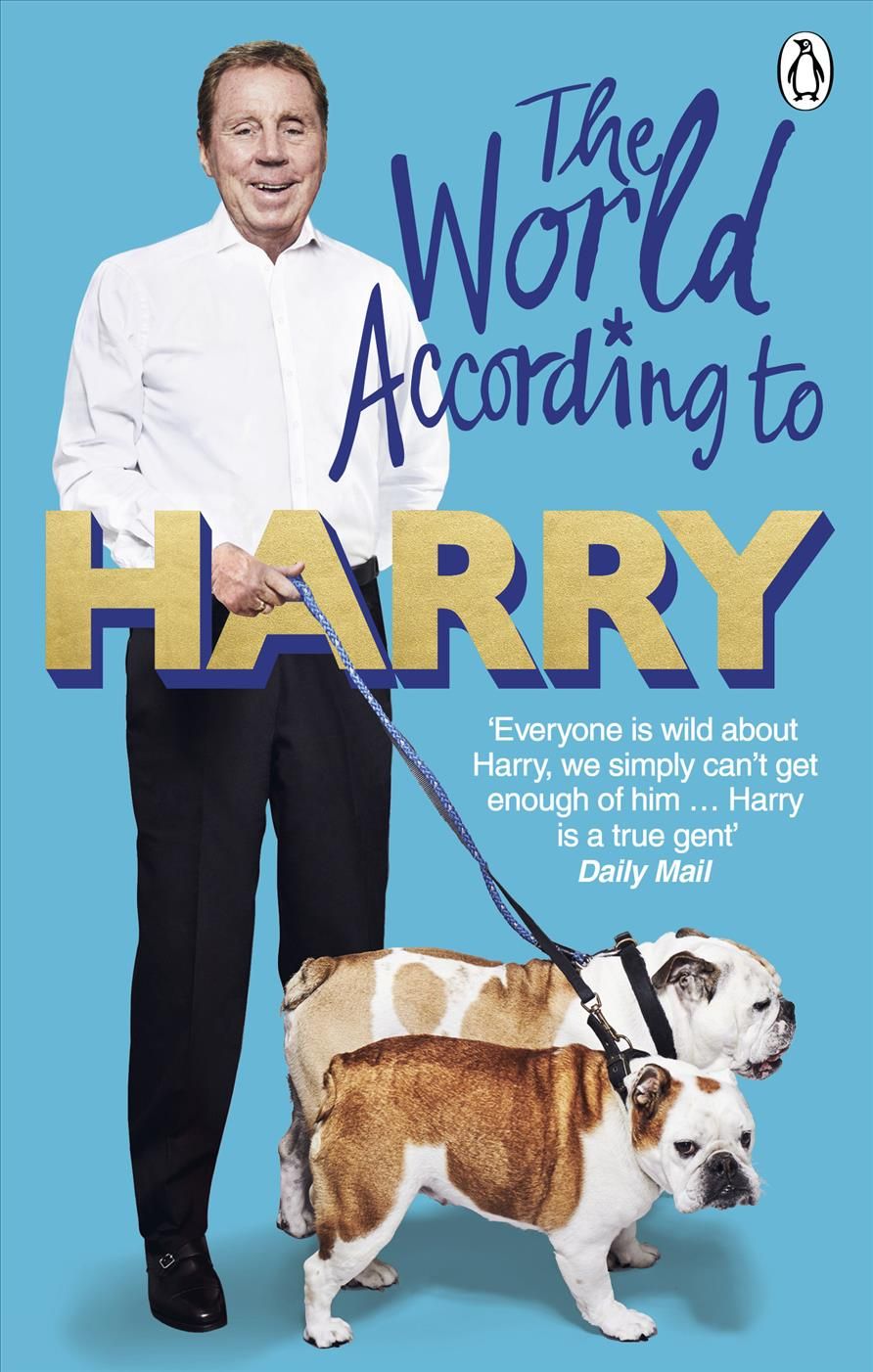 The World According to Harry By Harry Redknapp, Ben Dirs 9781529104929