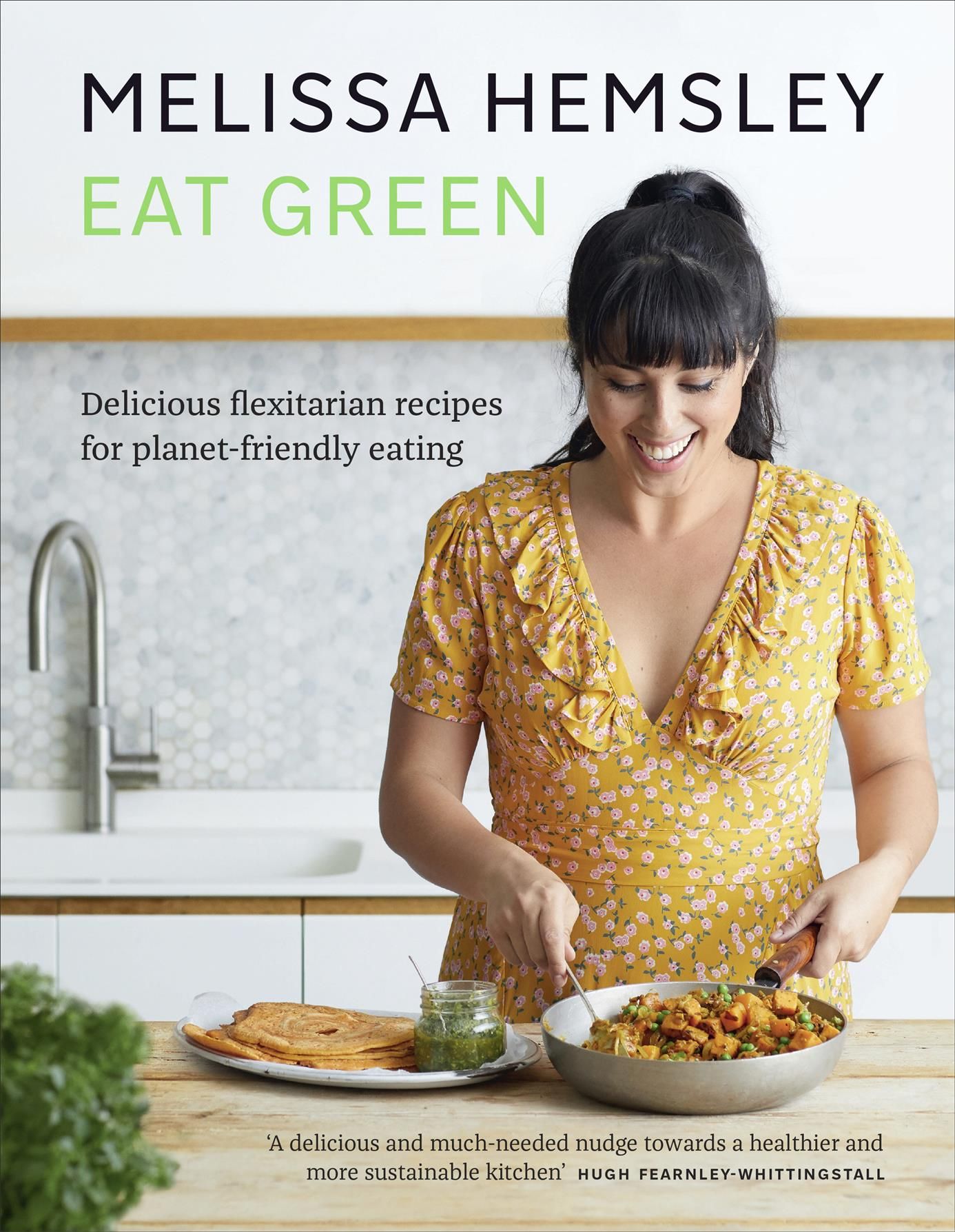 Eat Green By Melissa Hemsley 9781529105384 (Hardback)