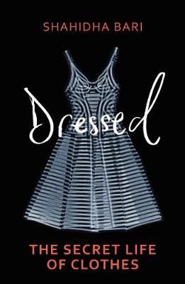 Dressed By Shahidha K. Bari 9781529110678 (Paperback)