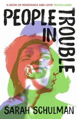 People in Trouble By Sarah Schulman 9781529111361 (Paperback)