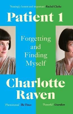 Patient 1 By Charlotte Raven 9781529112801 (Paperback)