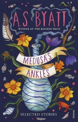 Medusa's Ankles By A. S. Byatt 9781529112993 (Paperback)