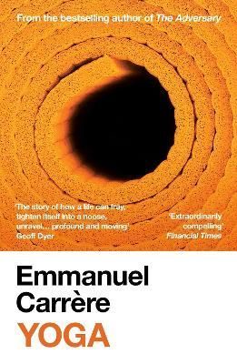 Yoga By Emmanuel Carrère (author), John Lambert (translator)