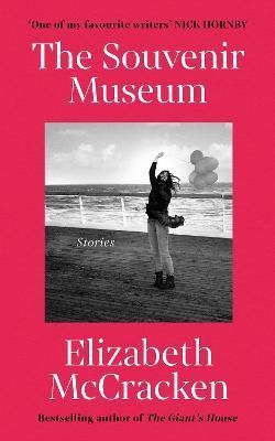 The Souvenir Museum By Elizabeth McCracken 9781529115086 (Paperback)