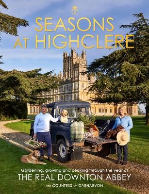 Seasons at Highclere By Fiona Carnarvon 9781529135589 (Hardback)