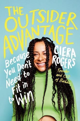 The Outsider Advantage By Ciera Rogers 9781529146776 (Paperback)