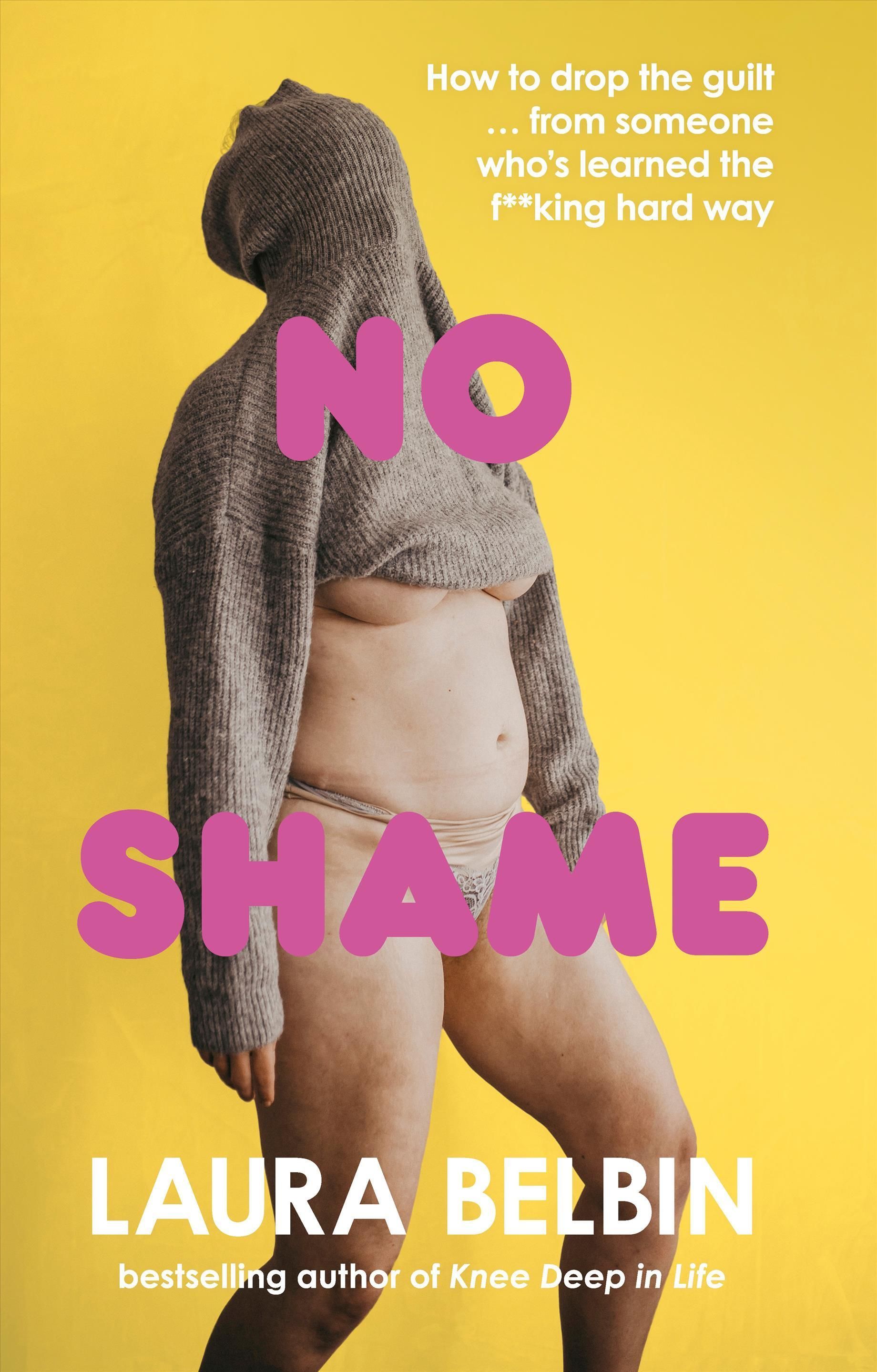 No Shame By Laura Belbin 9781529148411 (Hardback)